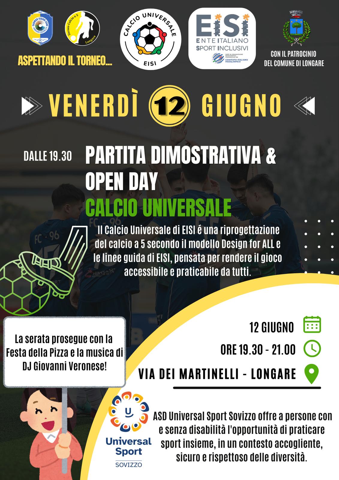 Locandina dell'Open Day e partita dimostrativa di Calcio Universale dell'Universal Sport Sovizzo al Torneo di Longare